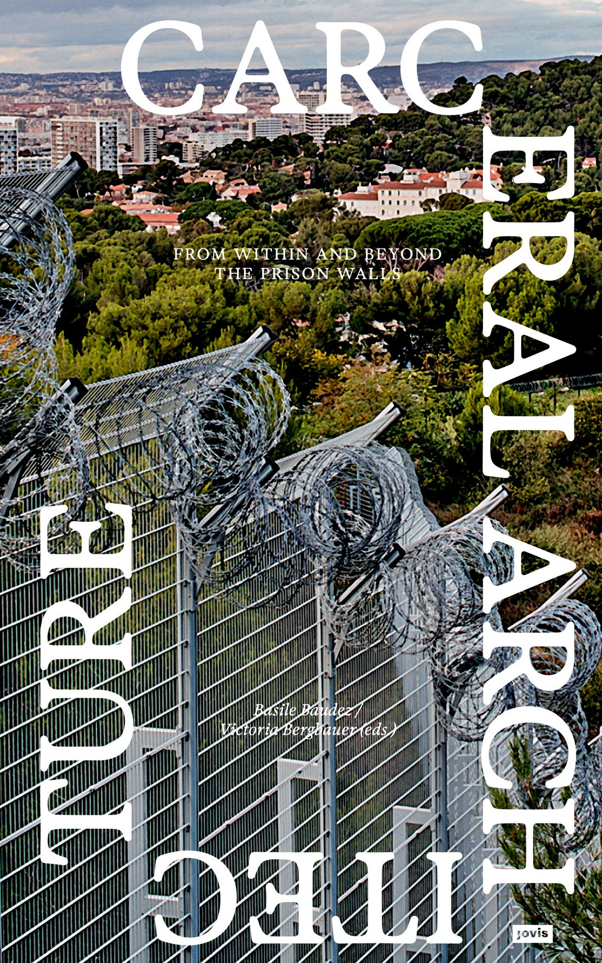 Carceral Architecture